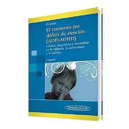 El Trastorno por Deficit de Atencion ADD-ADHD