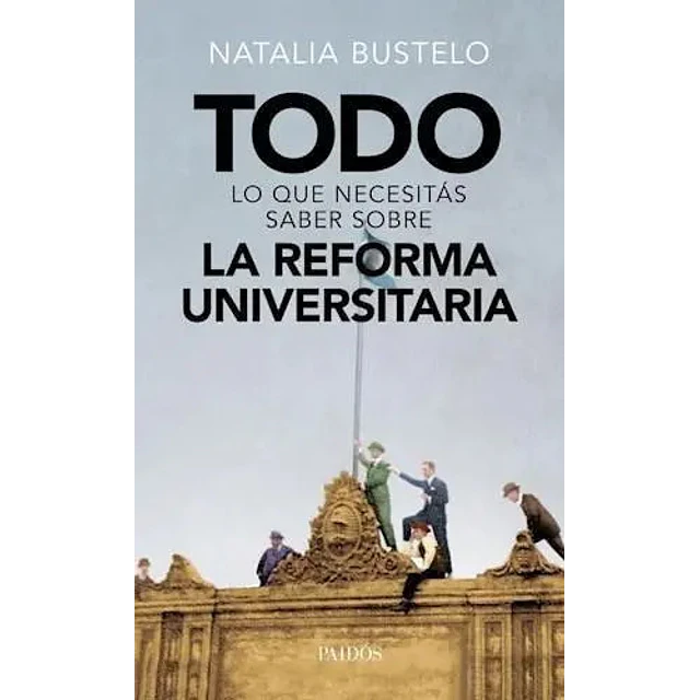 La Reforma Universitaria Todo lo que necesitas saber sobre
