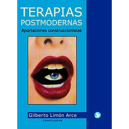 Terapias postmodernas. Aportaciones construccionistas