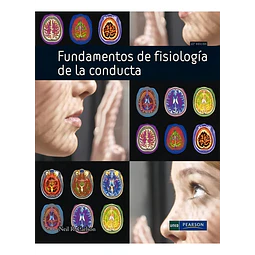 Fundamentos de fisiología de la conducta + Apéndices de Fundamentos de fisiología de la conducta