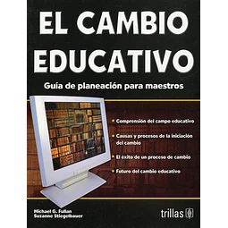 EL CAMBIO EDUCATIVO. GUIA DE PLANEACION PARA MAESTROS