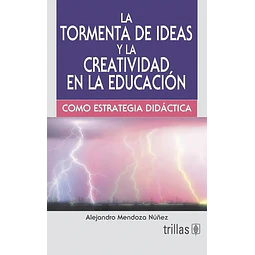 La Técnica de la tormenta de ideas y la creatividad en la educación