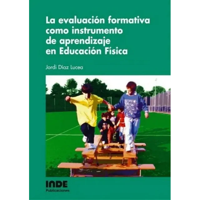 La evaluación formativa como instrumento de aprendizaje en educación física