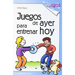 Juegos de ayer para entrenar hoy