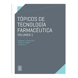 Tópicos de Tecnología Farmacéutica Vol 1