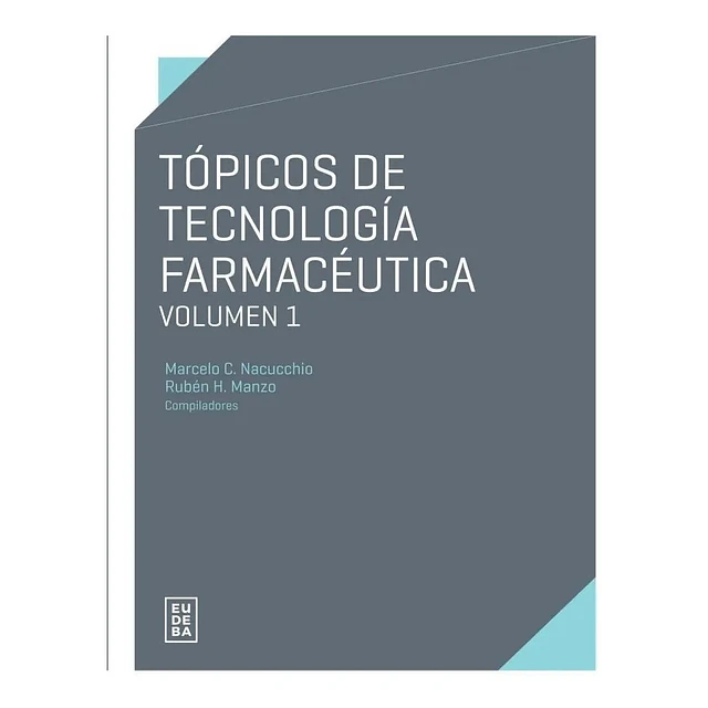 Tópicos de Tecnología Farmacéutica Vol 1