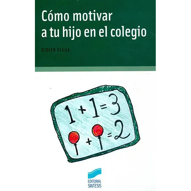 Cómo Motivar a tu Hijo en el Colegio