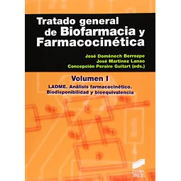 Tratado general de Biofarmacia y Farmacocinética Vol I