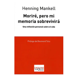 Moriré, pero mi memoria sobrevivirá