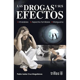 Las drogas y sus efectos