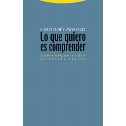 Lo que quiero es comprender sobre mi vida y mi obra