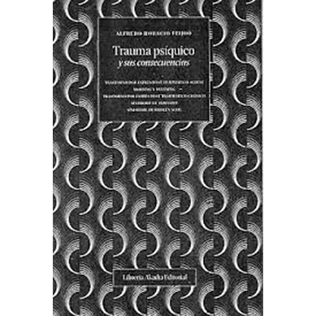 Trauma Psíquico y sus consecuencias