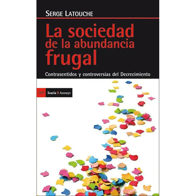 La sociedad de la abundancia frugal