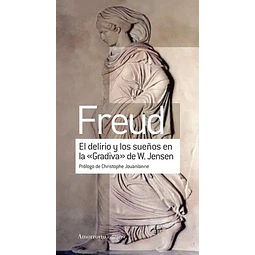 El delirio y los sueños en Gradiva de W. Jensen