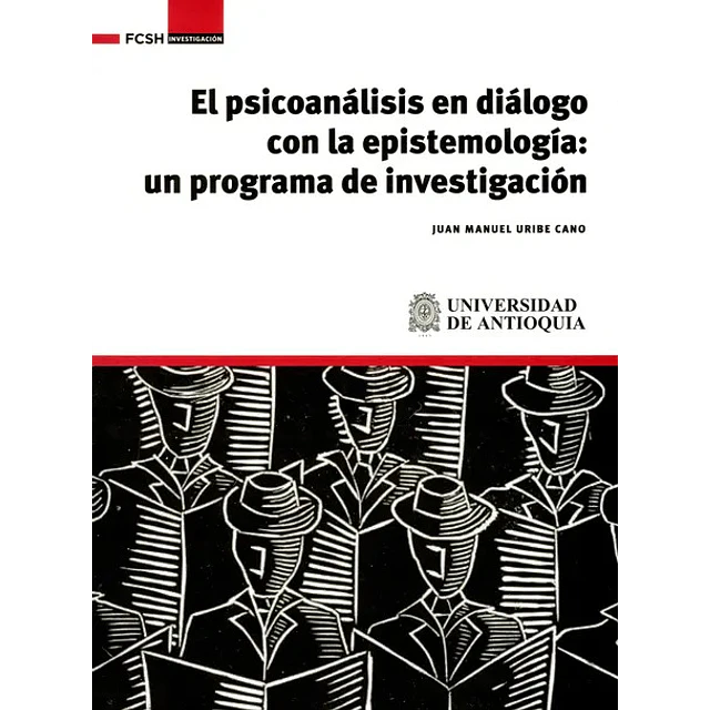 Psicoanálisis en Diálogo con la Epistemología: Un Programa de Investigación