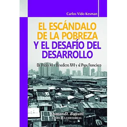 El Escándalo de la Pobreza y el Desafío del Desarrollo