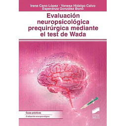 Evaluación neuropsicológica prequirúrgica mediante el test de Wada