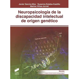 Neuropsicología de la discapacidad intelectual de origen genético