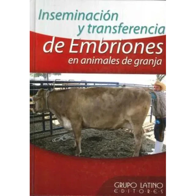 Inseminación y transferencia de Embriones en animales de Granja