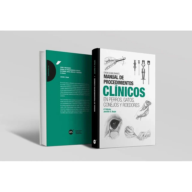 Manual de Procedimientos Clínicos en Perros, Gatos, Conejos y Roedores