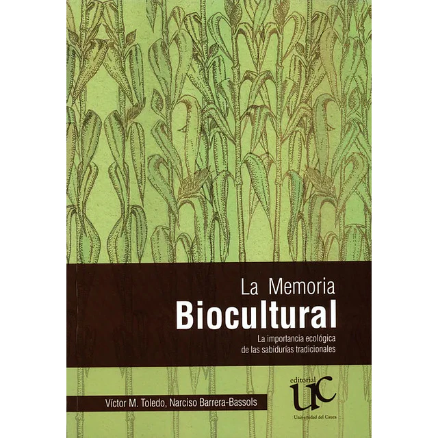La memoria biocultural