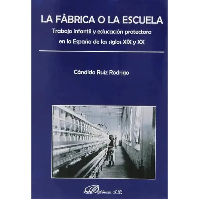 La fábrica o la escuela
