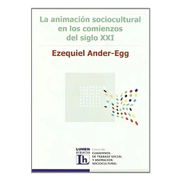 La animacion sociocultural en los comienzos del siglo XXI