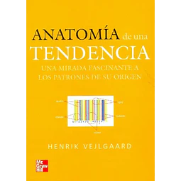 Anatomía de una Tendencia