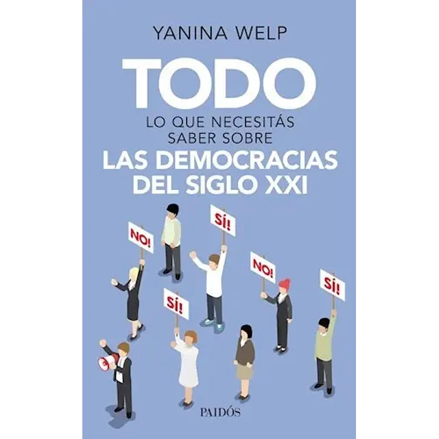 Todo lo que necesitas saber sobre las democracias del Siglo XXI