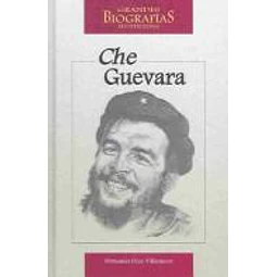 Grandes Biografias Ilustradas Che Guevara