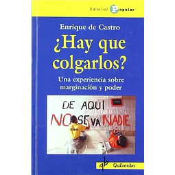 ¿Hay que colgarlos?