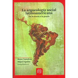La Arqueologia Social Latinoamericana