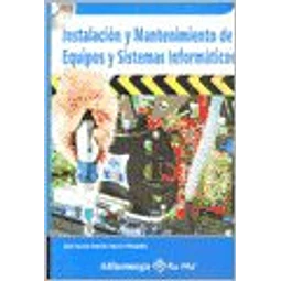 Instalacion y Mantenimiento de Equipos y Sistemas Informaticos CD