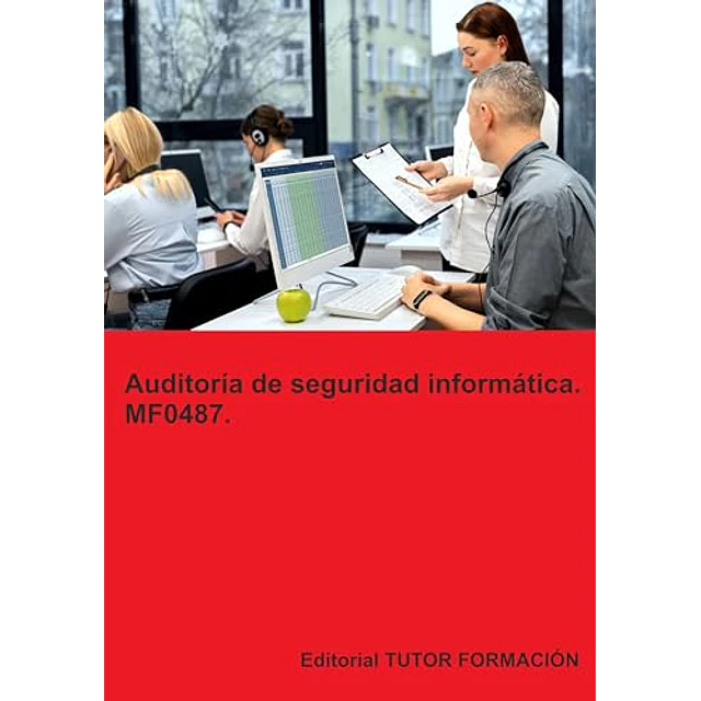 Auditoría de seguridad informática. MF0487