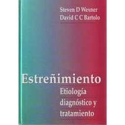 Estreñimiento : etiologia, diagnostico y tratamiento