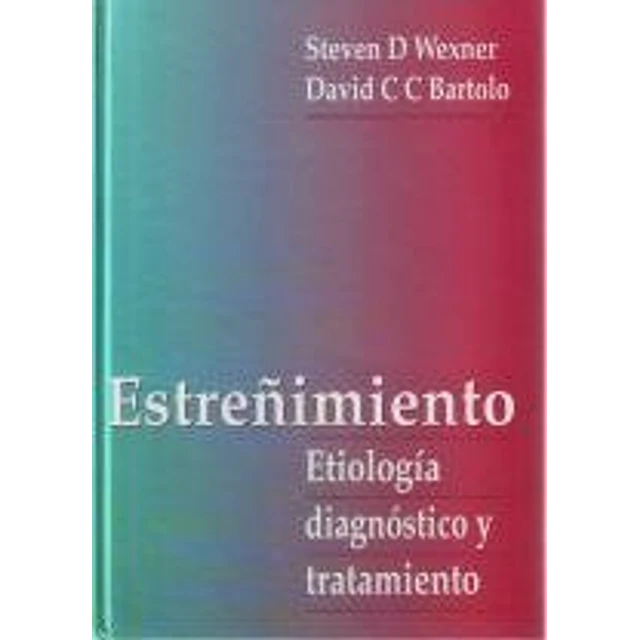 Estreñimiento : etiologia, diagnostico y tratamiento