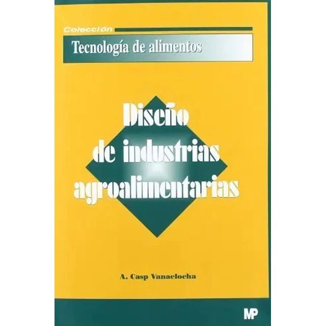 Diseño de industrias agroalimentarias