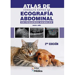 Atlas de consulta rápido de ecografía abdominal en pequeños animales