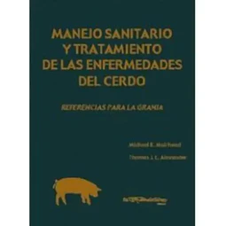 Manejo sanitario y tratamiento de las enfermedades del cerdo