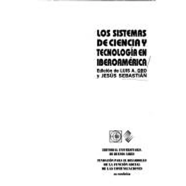 Los Sistemas de ciencia y tecnología en iberoamérica