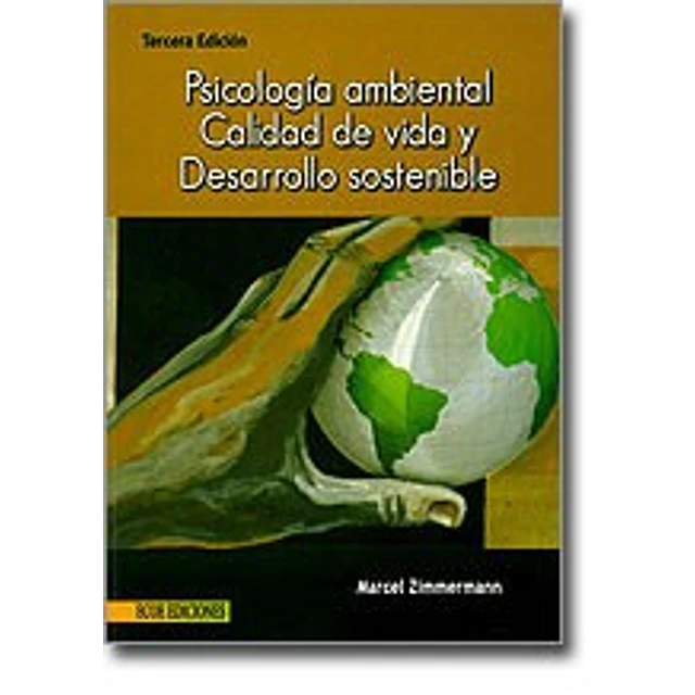 Psicología ambiental Calidad de vida y Desarrollo sostenible