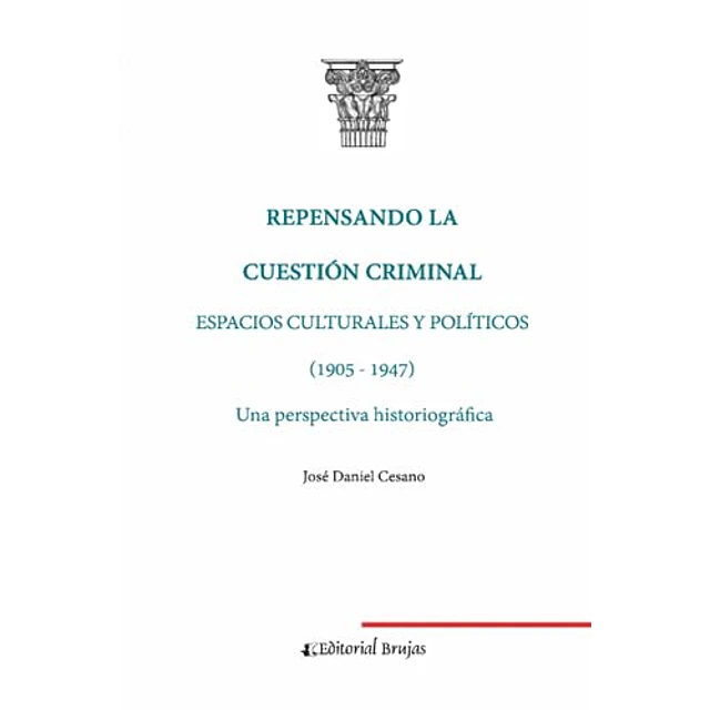 Repensando la cuestion criminal