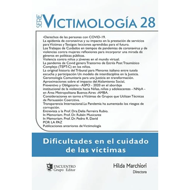Victimología 28: Dificultades en el cuidado de las víctimas