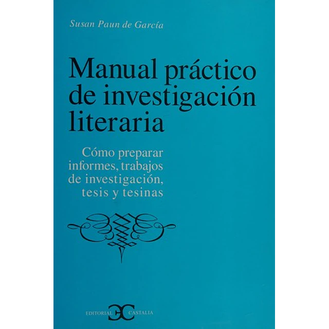 Manual práctico de investigación literaria