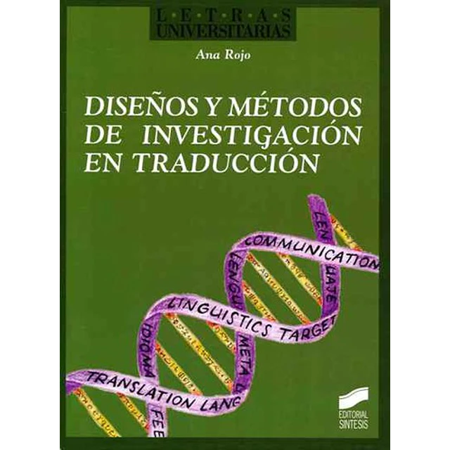 Diseños y Métodos de Investigación en Traducción