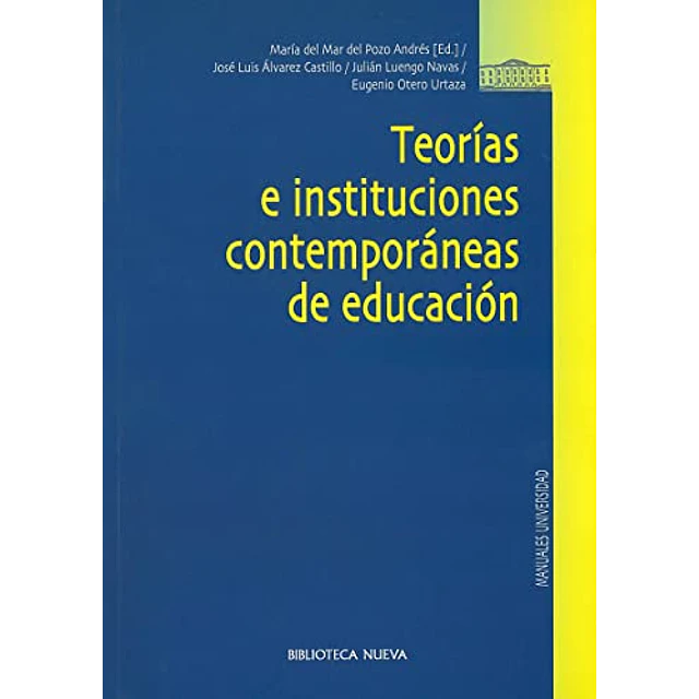 Teorías e instituciones contemporaneas de educación