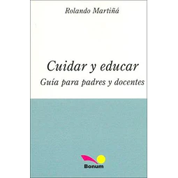 Cuidar y Educar guía para padres y docentes