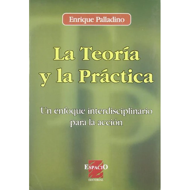 La teoria y la practica.