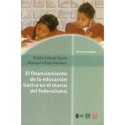 El financiamiento de la educación básica en el marco del federalismo