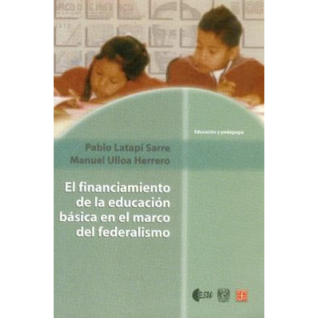 El financiamiento de la educación básica en el marco del federalismo